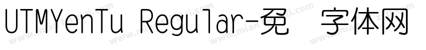UTMYenTu Regular字体转换
